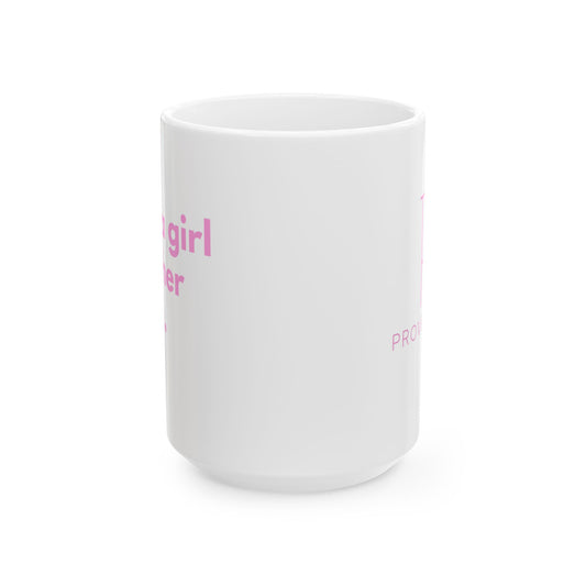Just a girl Ceramic Mug - 15oz