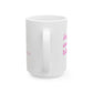 Just a girl Ceramic Mug - 15oz
