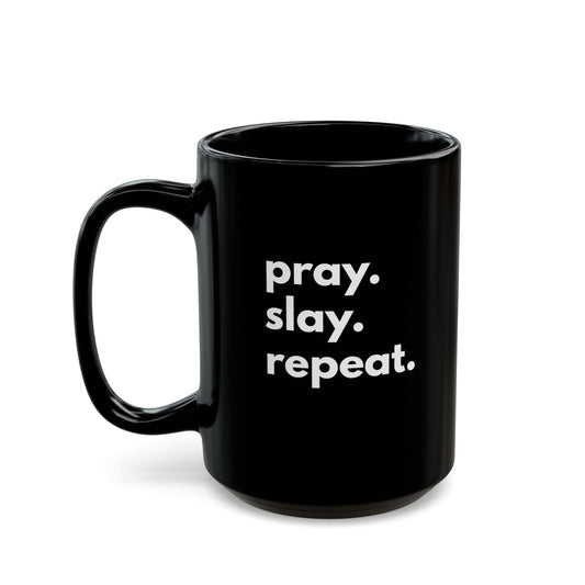 Pray & Slay Ceramic Mug - 15oz