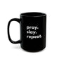 Pray & Slay Ceramic Mug - 15oz