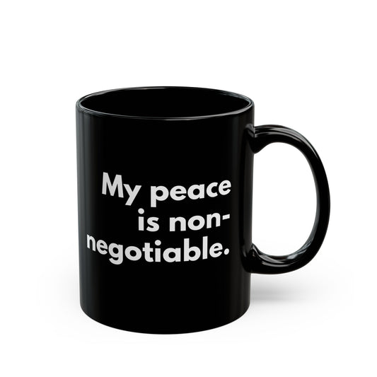 My peace is Ceramic Mug - 11oz