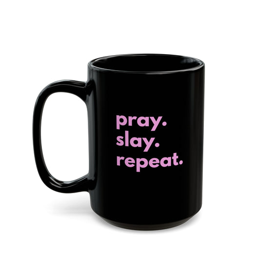 Pray & Slay Ceramic Mug - 15oz