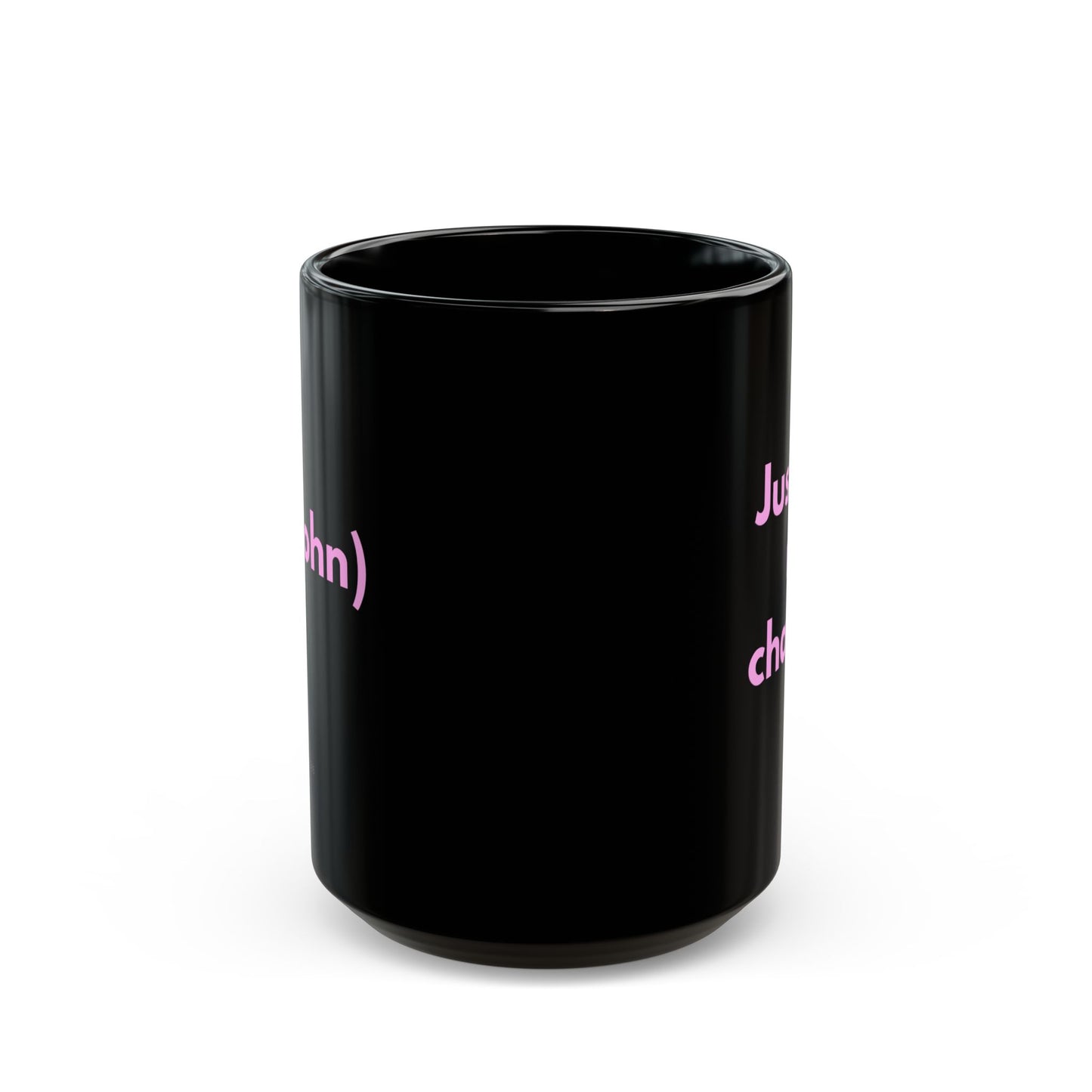 Just one more Ceramic Mug - 15oz