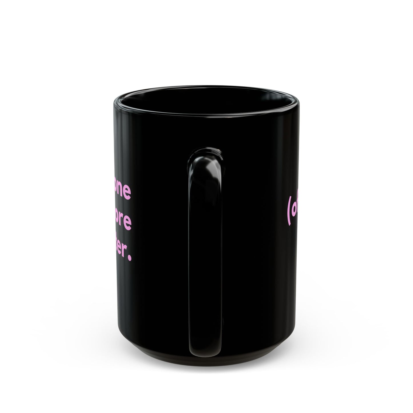 Just one more Ceramic Mug - 15oz