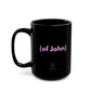 Just one more Ceramic Mug - 15oz